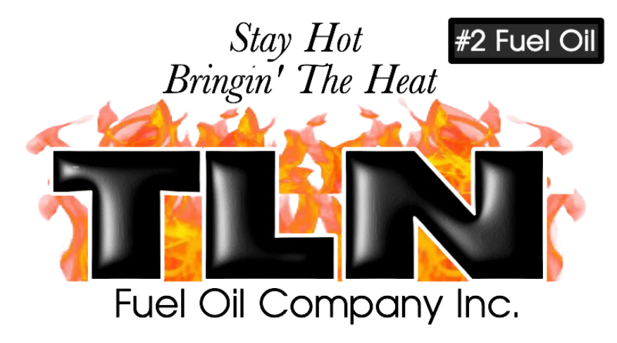 TLN Fuel Oil Company Inc. — Stay Hot, Bringin' The Heat, #2 Fuel Oil
